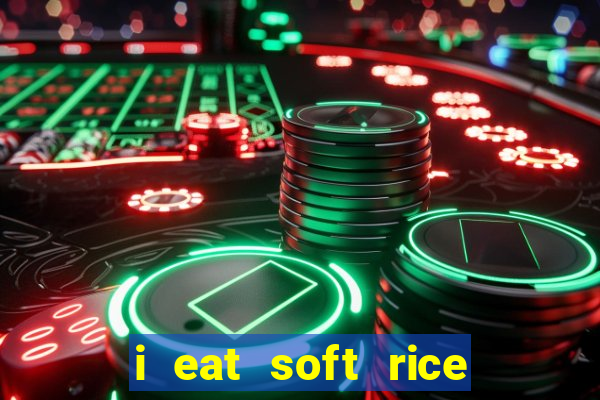 i eat soft rice in another world pt br cap 1